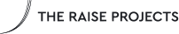 The Raise Projects